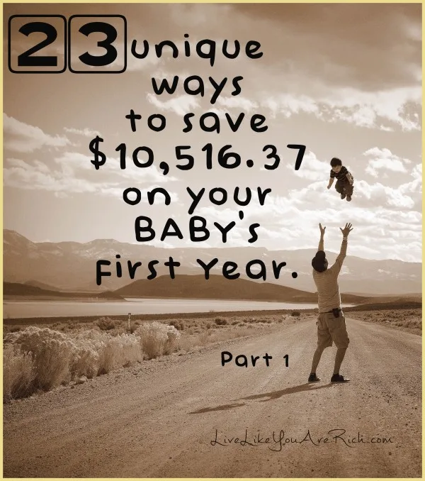 Great ways and tons of tips on how to save money on a baby