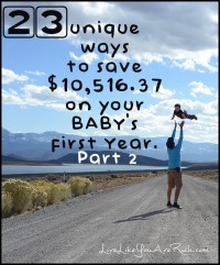 After tallying up everything I saved on our son his first year I wanted to share the tips with others.