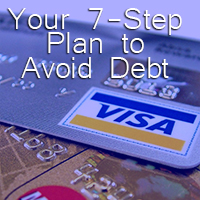 Your Seven step plan to avoid debt