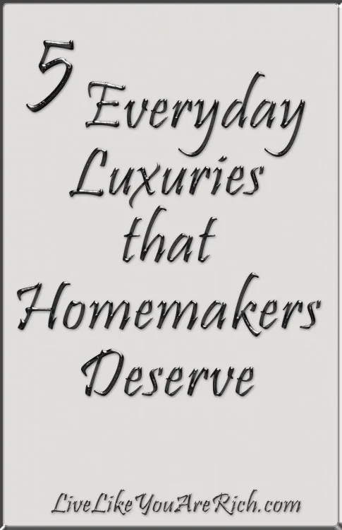 5 Everyday Luxuries that Homemakers Deserve