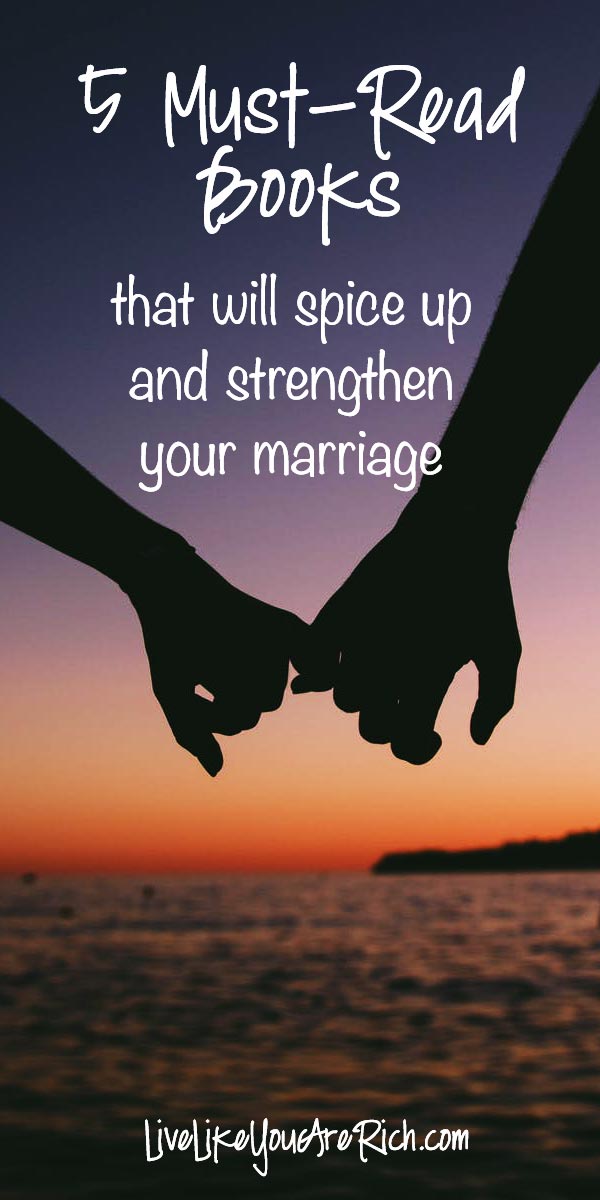 5 must-read books that will spice up and strengthen your marriage. 