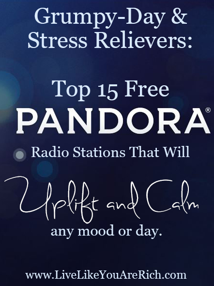 Top 15 Pandora Stations That Will Uplift and Calm Any Mood or Day