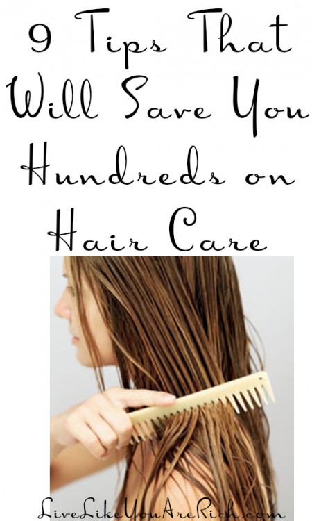 9 Tips That Will Save You Hundreds on Hair Care