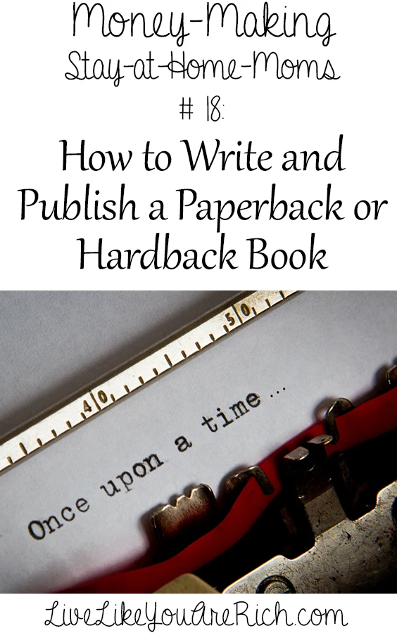 How to Write and Publish a Paperback or Hardback Book