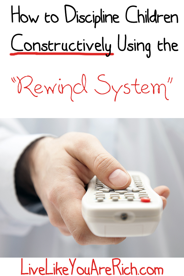 How to Discipline Children Constructively Using The "Rewind System"