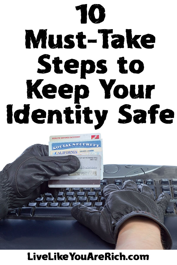 10 Must-Take Steps to Keep Your Identity Safe