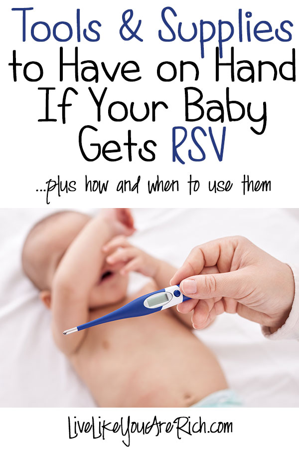 Tools & Supplies to Have on Hand If Your Baby Gets RSV...plus how and when to use them