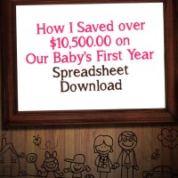How I Saved over $10,500 on our Baby's First Year