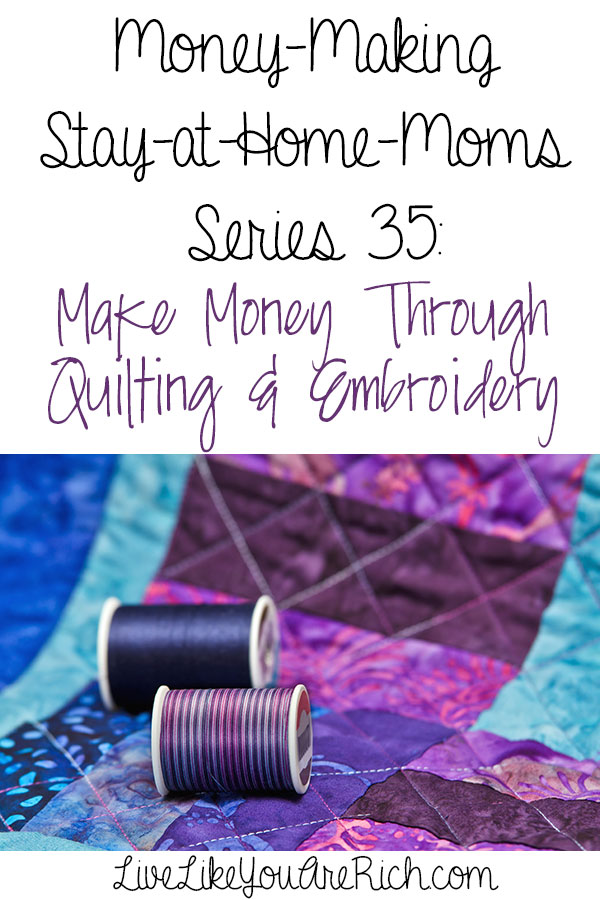 How to Make Money Through Quilting and Embroidery