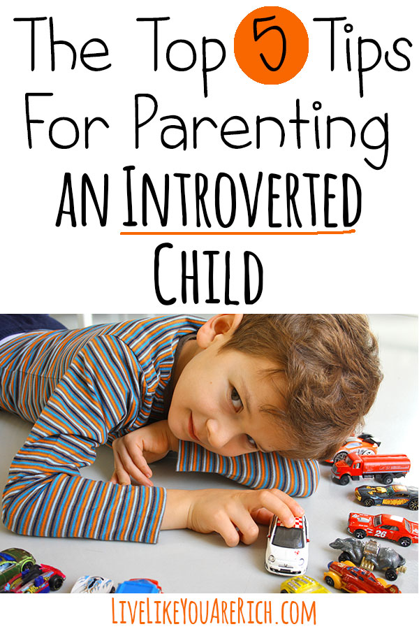 The Top 5 Tips for Parenting An Introverted Child To Bring Out The Best In Him/Her