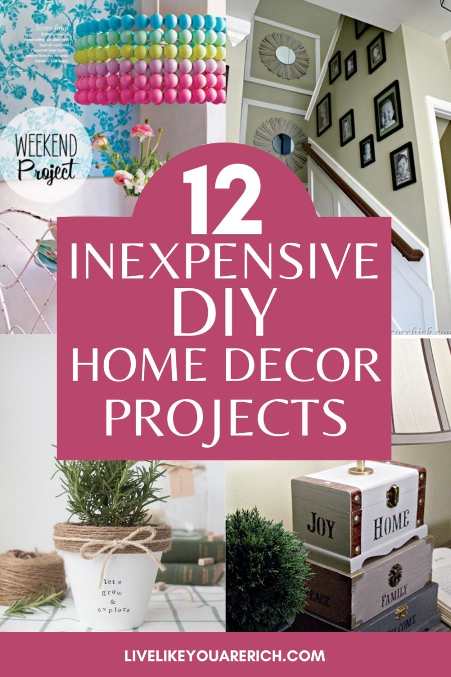 11 Inexpensive Quality Home Decor DIY Projects Live Like You Are Rich