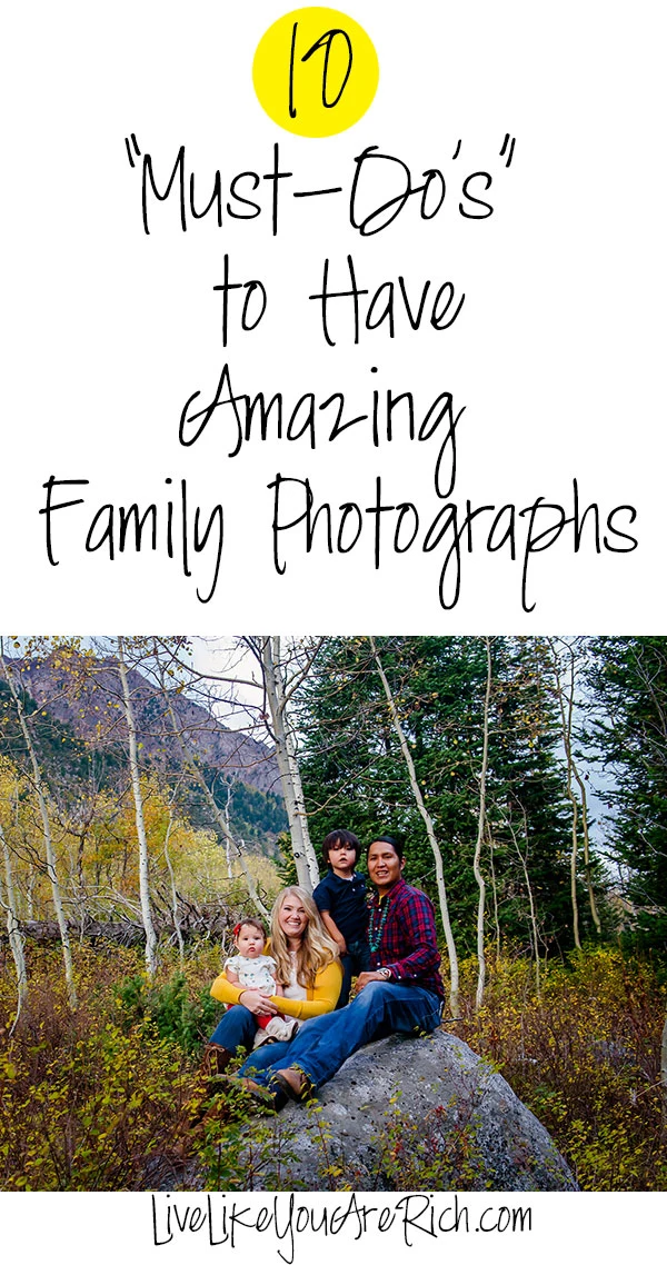10 'Must-Do's' to Have Amazing Family Photographs