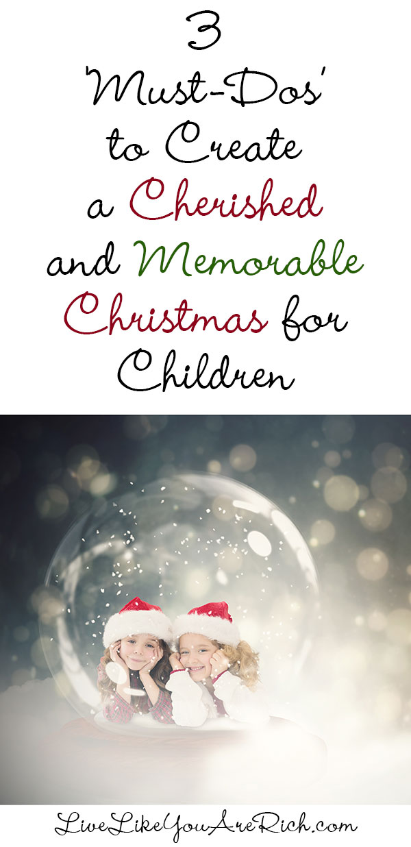 How to Create a Memorable & Cherished Christmas for Children