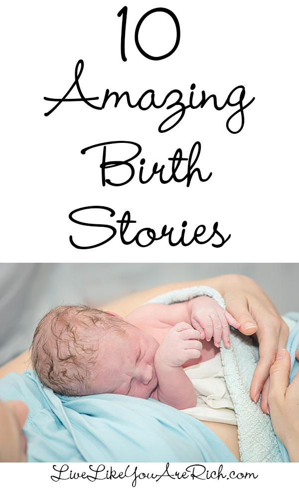 10 Amazing Birth Stories