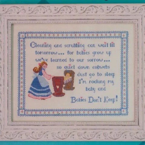 Babies Don’t Keep Cross Stitch