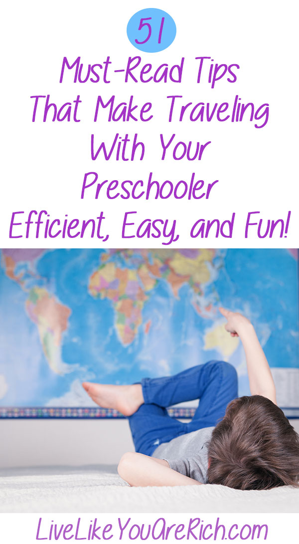 51 Must-Read Tips That Make Traveling with Your Preschooler Efficient, Easy, and Fun!