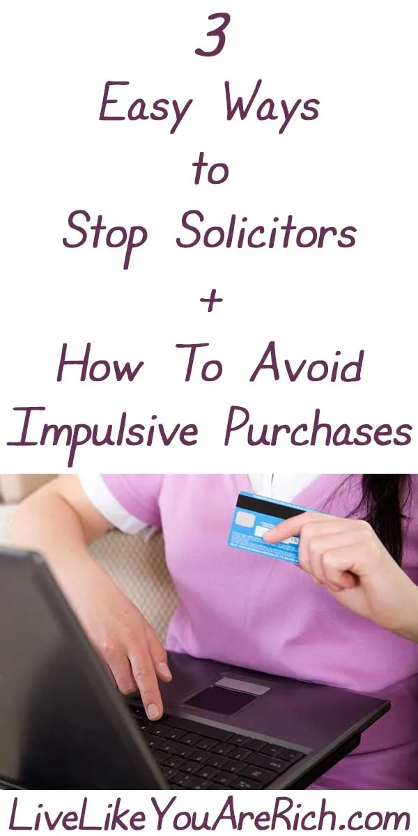 3 Easy Ways to Avoid Solicitors and Impulse Purchases