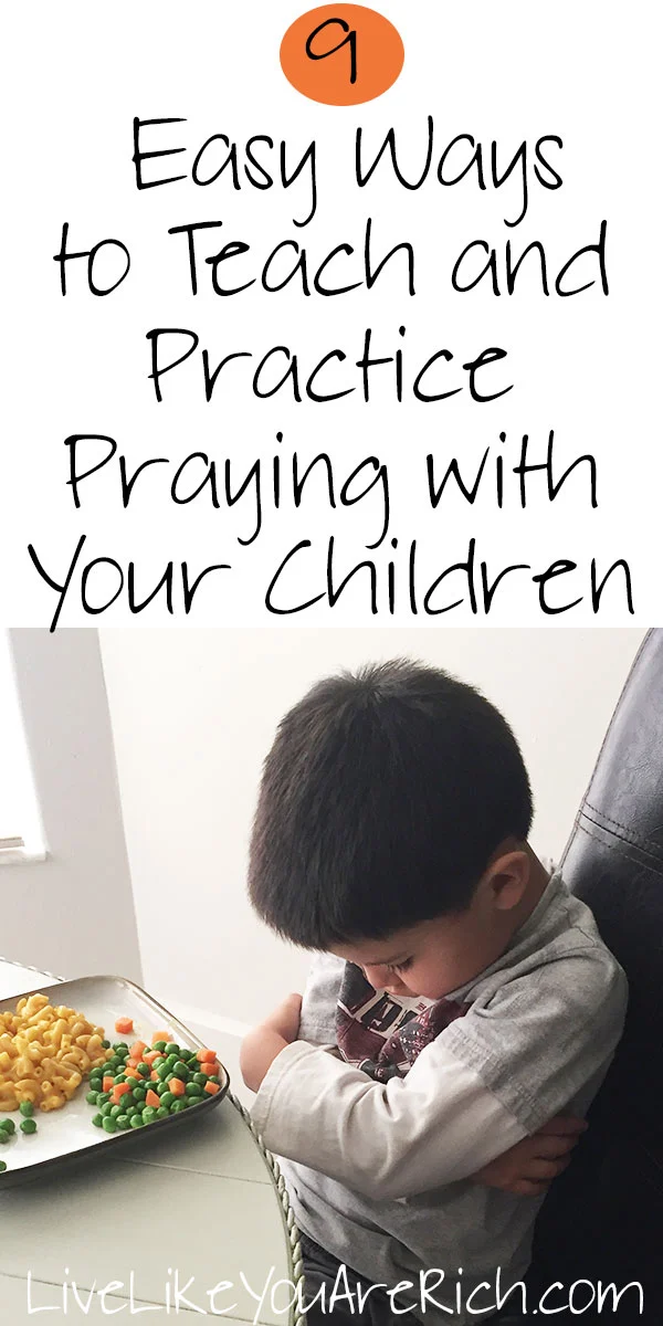 9 Easy Ways to Teach and Practice Praying with Your Children