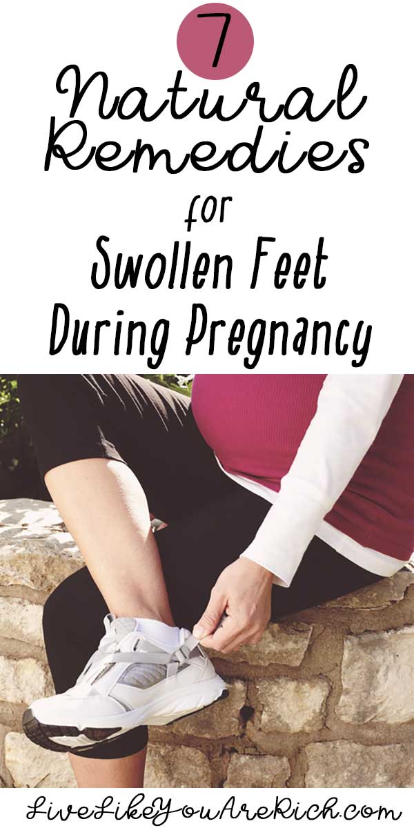 7 Natural Remedies For Swollen Feet During Pregnancy Live Like You