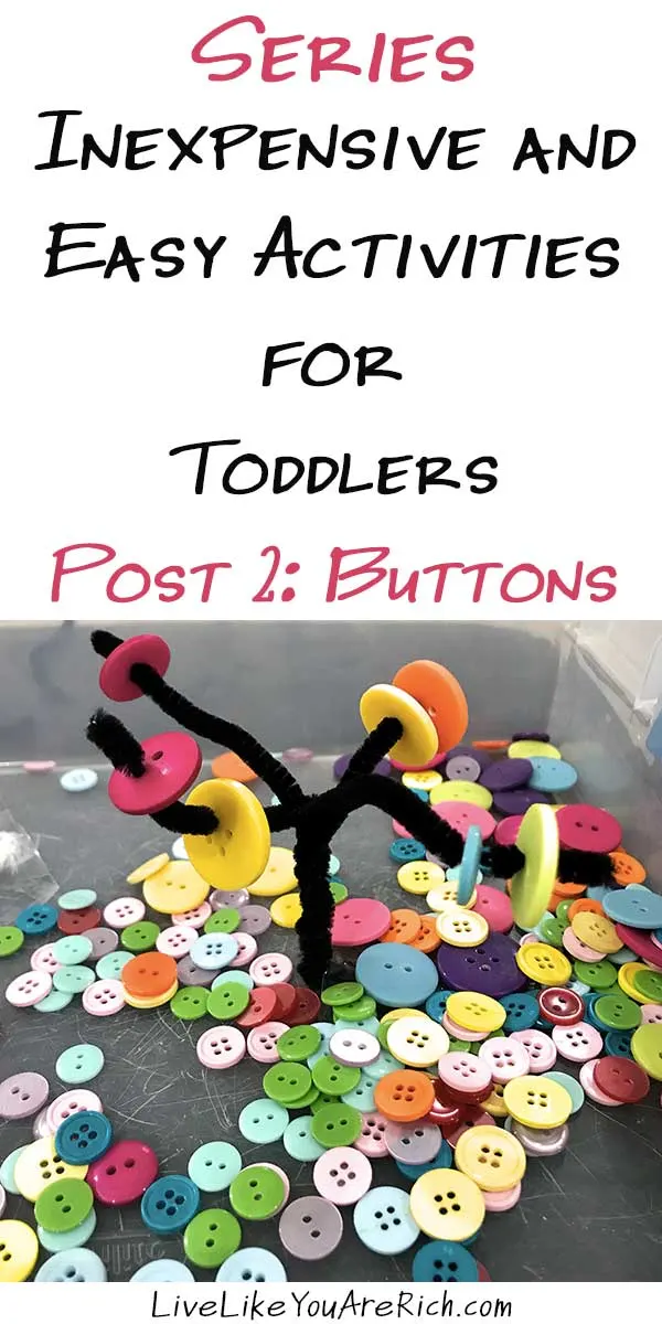 Inexpensive and Easy Activities for Toddlers Series: Buttons