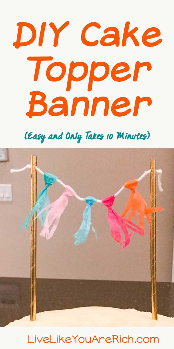 DIY Cake Topper Banner - Easy and only takes 10 minutes to make! #DIY #CakeTopperBanner #banner #birthday #party