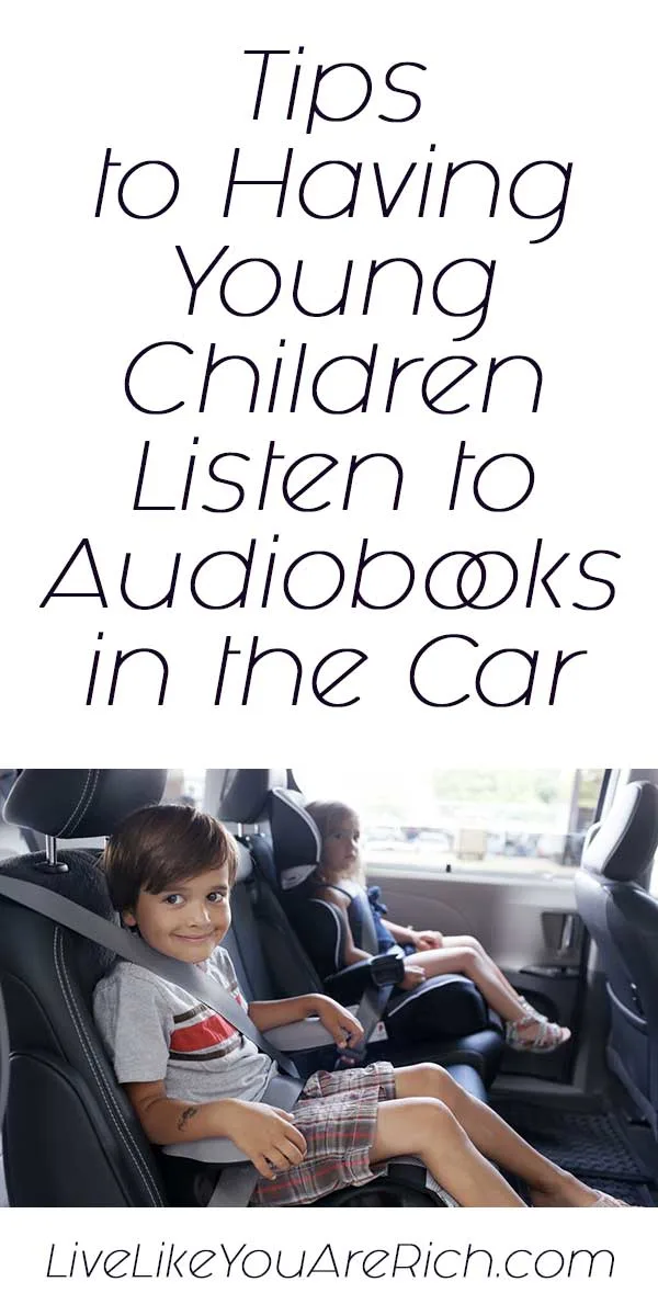 Tips to Having Young Children Listen to Audiobooks in the Car