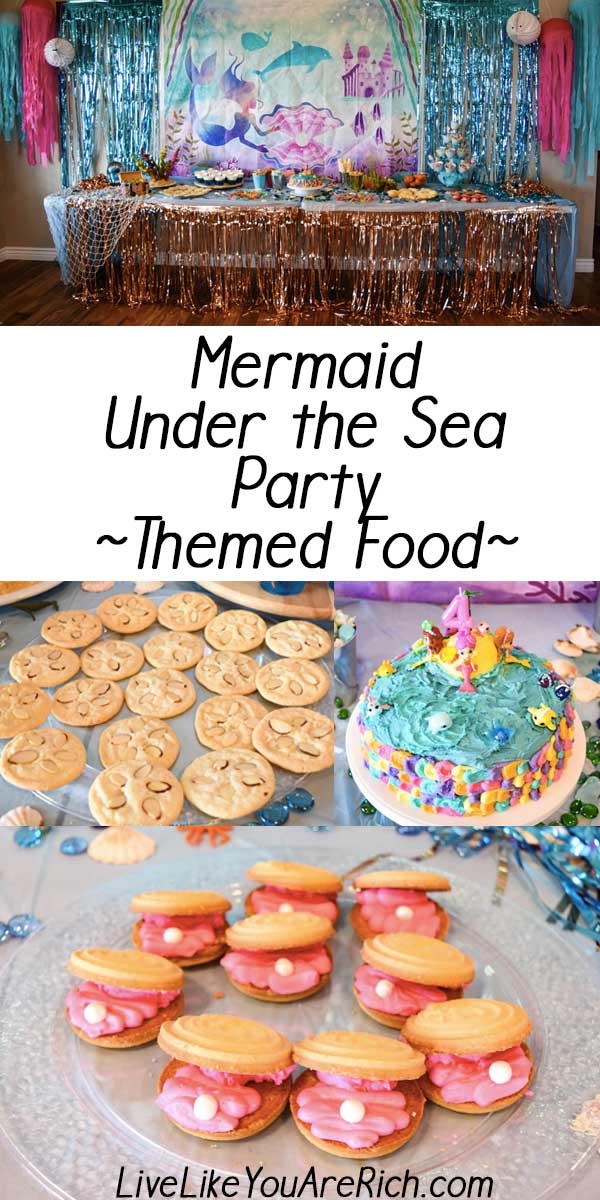 Mermaid Under The Sea Party Food Live Like You Are Rich