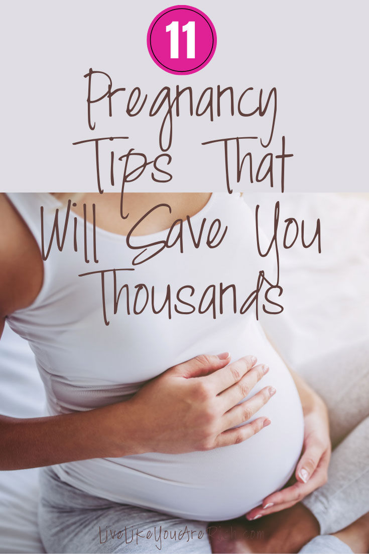 Using these 11 Pregnancy Tips that Will Save You Thousands dispels some of the anxiety you may have about the cost. #pregnancy #pregnancytips #savemoney