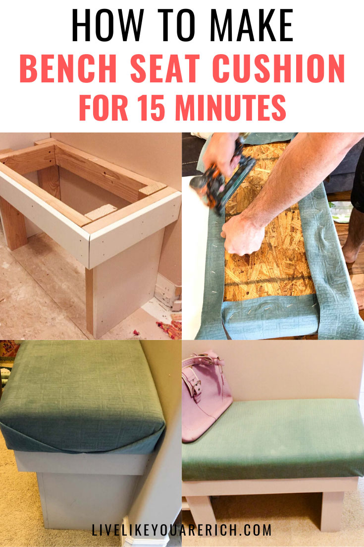 DIY Bench Seat Cushion - Live Like You Are Rich