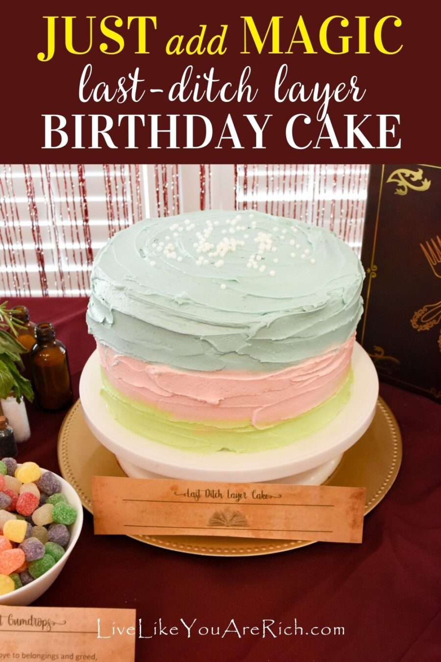 Just add Magic Last-Ditch Layer Birthday Cake