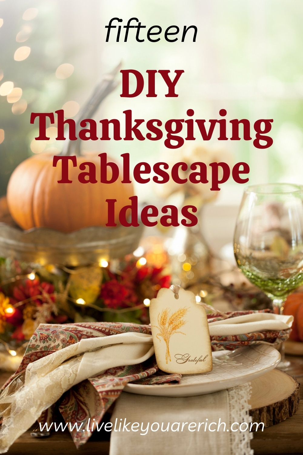 15 DIY Thanksgiving Tablescape Ideas