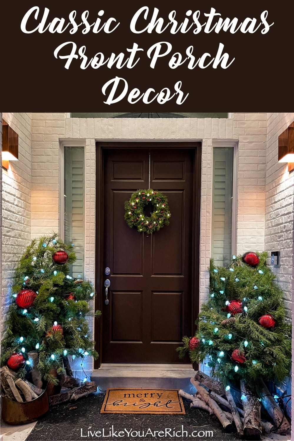 Inexpensive Classic Christmas Front Porch Decor