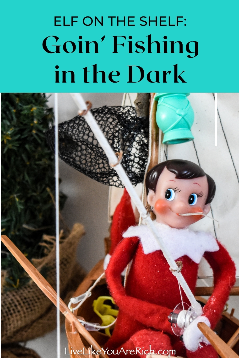 Elf on the Shelf: Goin' Fishing in the Dark
