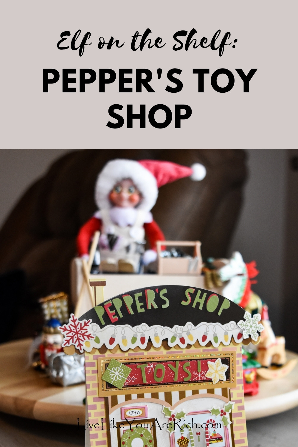 Elf on the Shelf: Pepper's Toy Shop