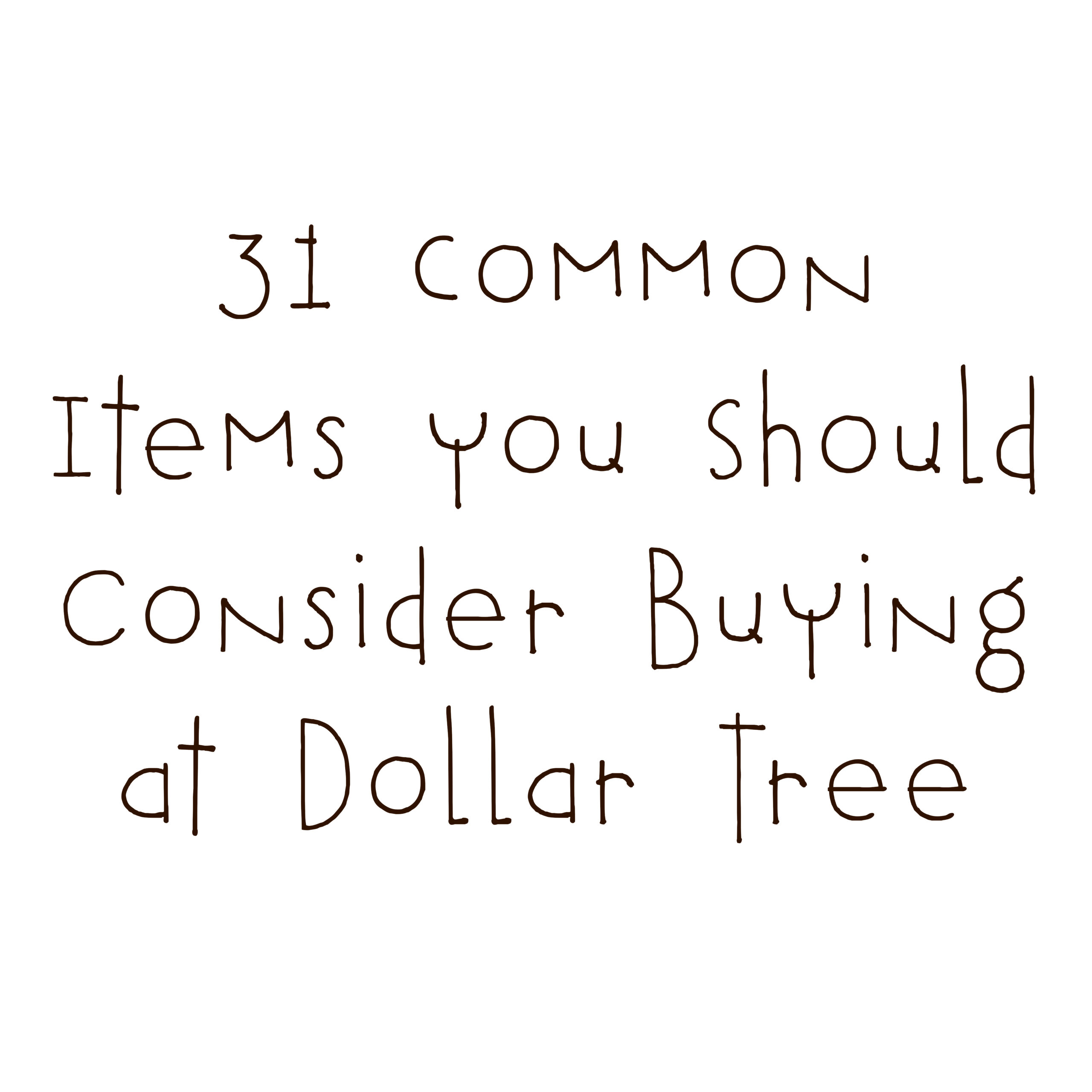 31 Items You Should Always Buy at Dollar Tree