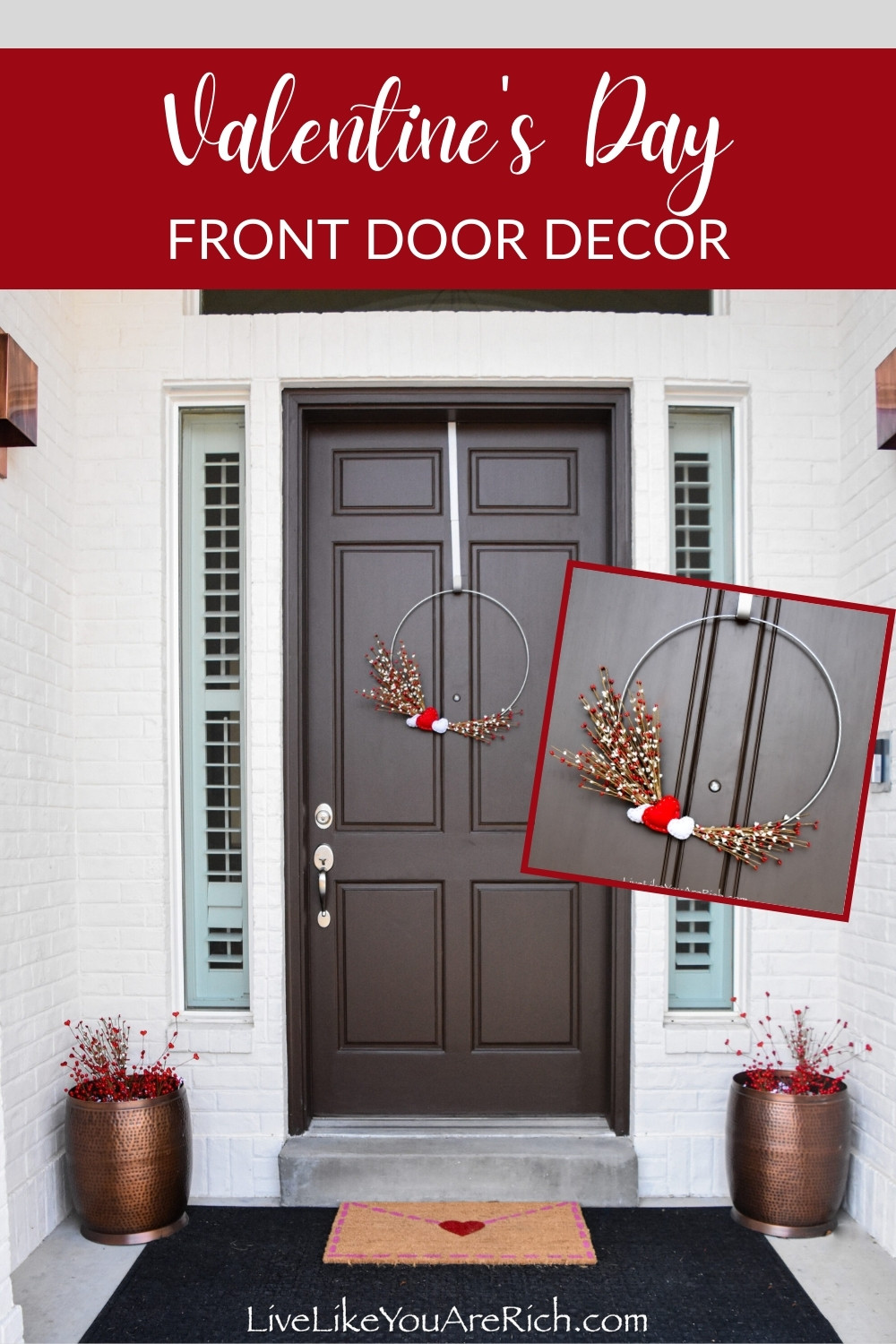 Decorate your front door with this simple Valentine’s Day Front Door Decor. It was very simple to make and only take 15 minutes. Valentines decor, Valentine’s wreath for front door.