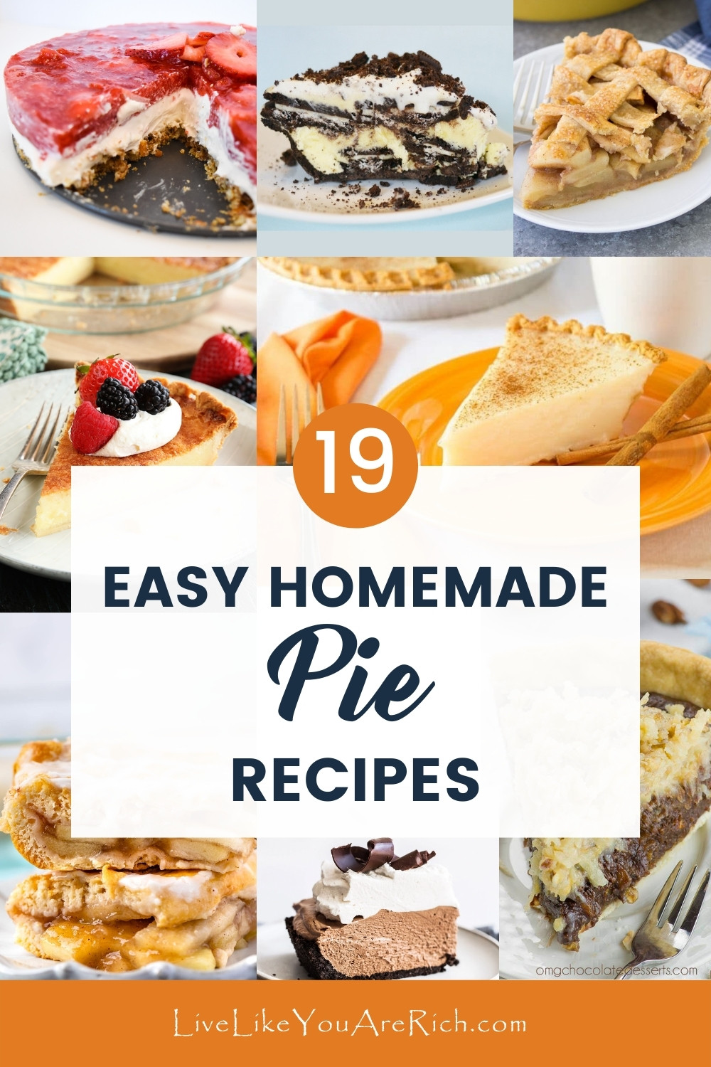 19 Easy Homemade Pie Recipes - Live Like You Are Rich