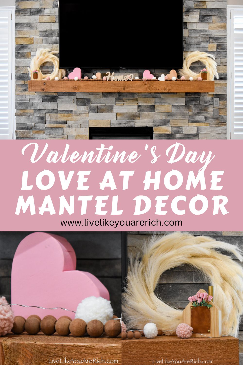 Valentine's Day Love at Home Mantel Decor