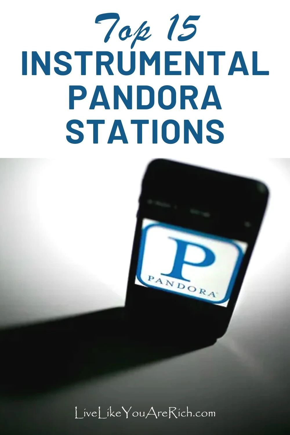 Top 15 Instrumental Pandora Stations