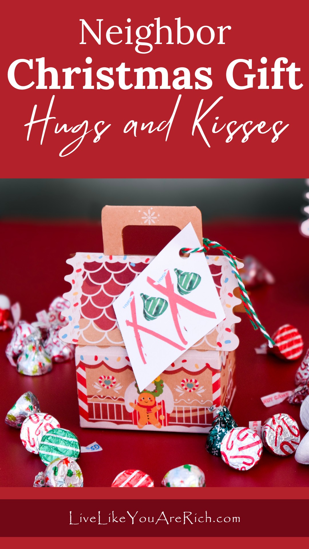 Neighbor Christmas Gift: Hugs and Kisses Plus Free Printable