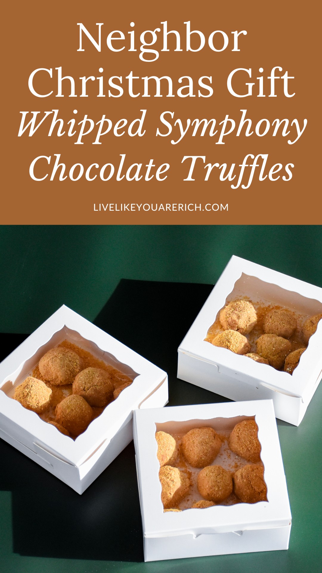 Neighbor Christmas Gift: Whipped Symphony Chocolate Truffles
