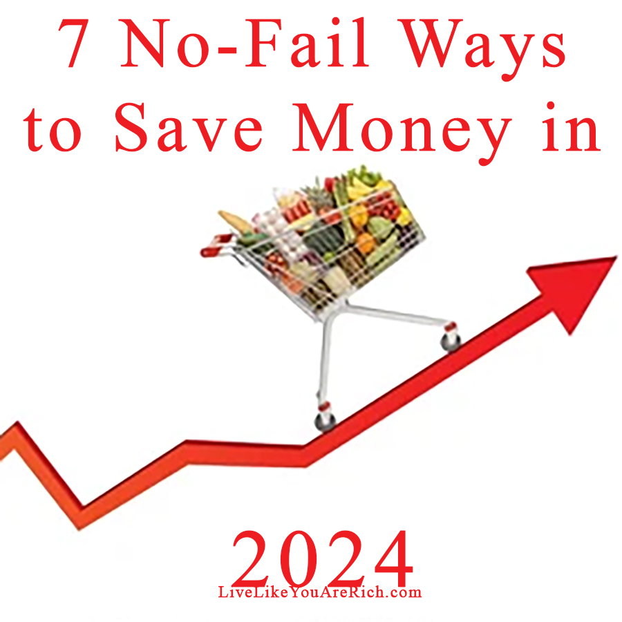 7 No-Fail Ways to Save Money in 2024