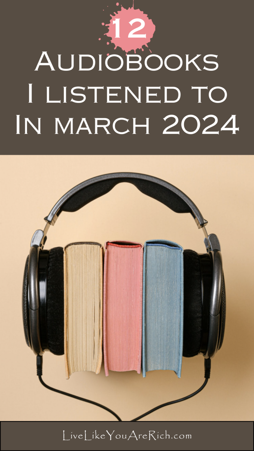 12 Audiobooks I Listened to in March 2024