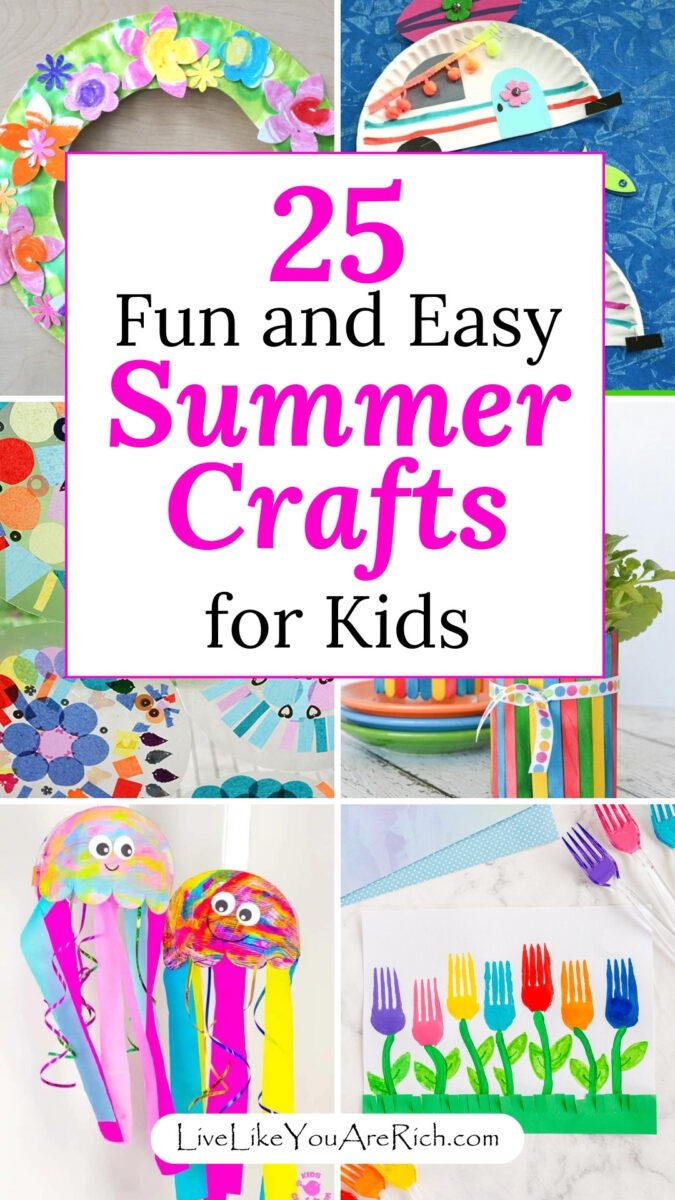 25+ Fun and Easy Summer Crafts for Kids - Live Like You Are Rich