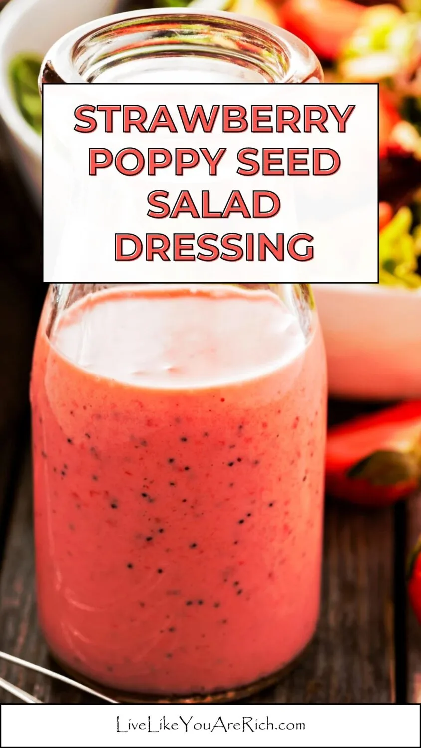 Strawberry Poppy Seed Salad Dressing